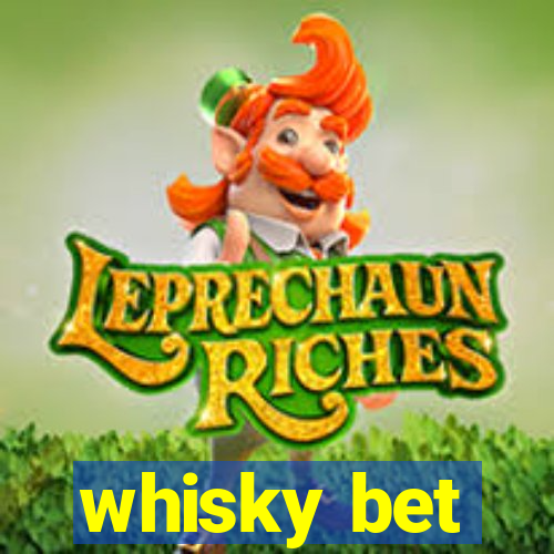 whisky bet